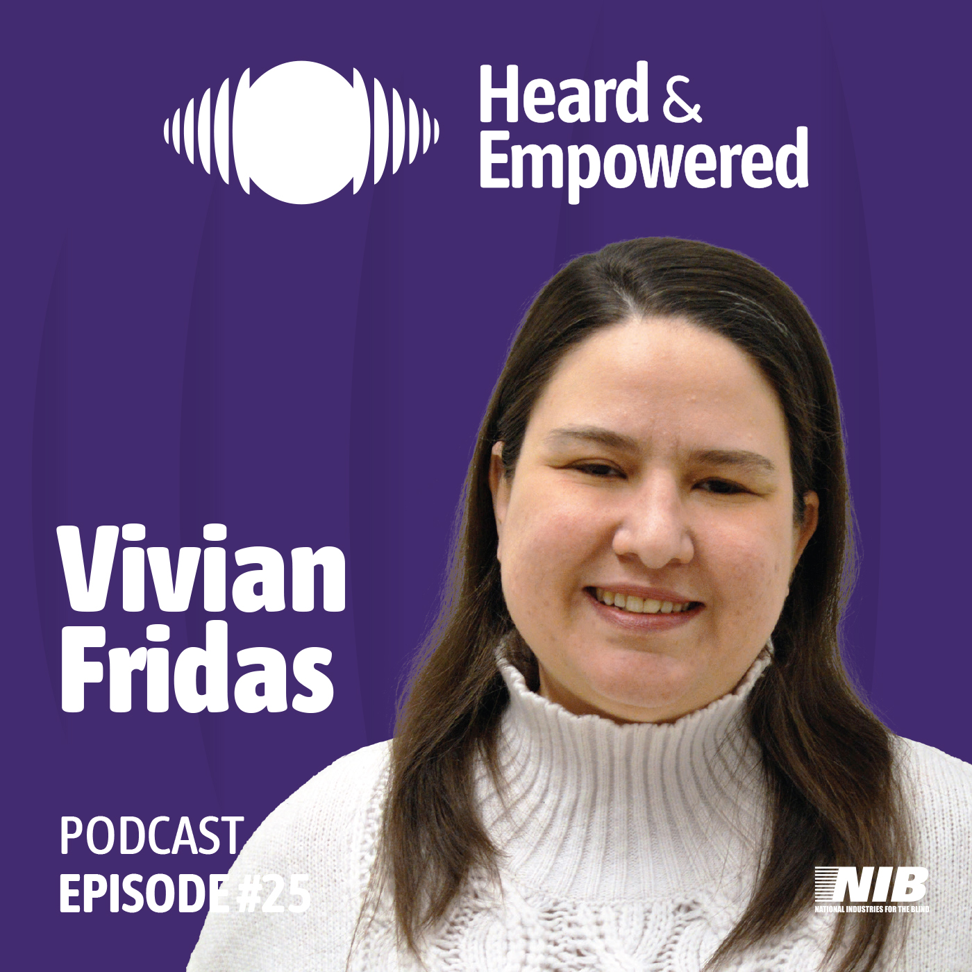 Ep #25: BVI Advocacy, Public Policy, and Speaking Up on Capitol Hill with Vivian Fridas
