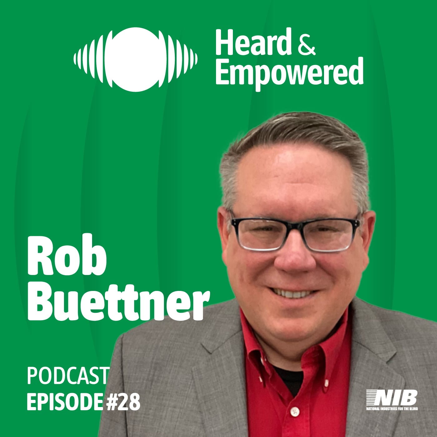 Ep #28: From HR to Advocacy: Rob Buettner's Impact at Beyond Vision