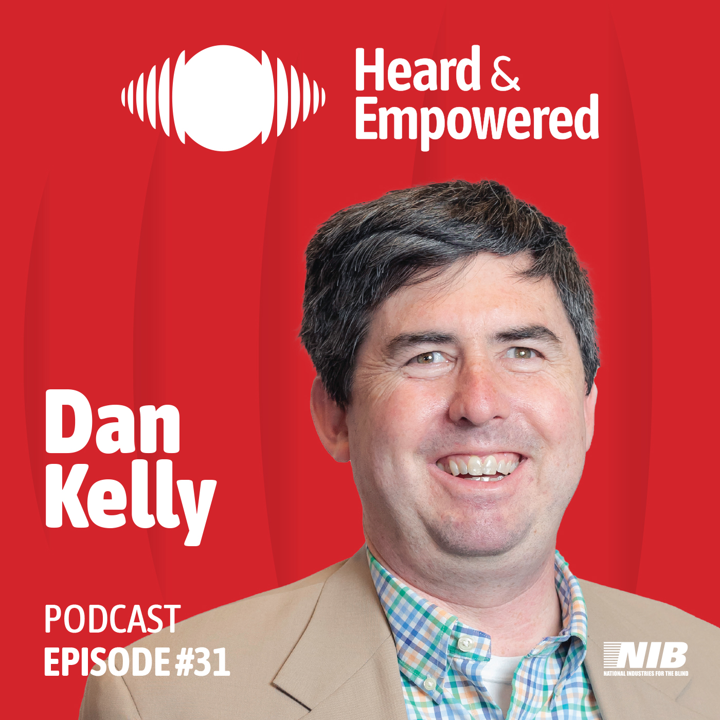 Ep #31: Strategic Advocacy: Influencing Public Policy on Capitol Hill with Dan Kelly