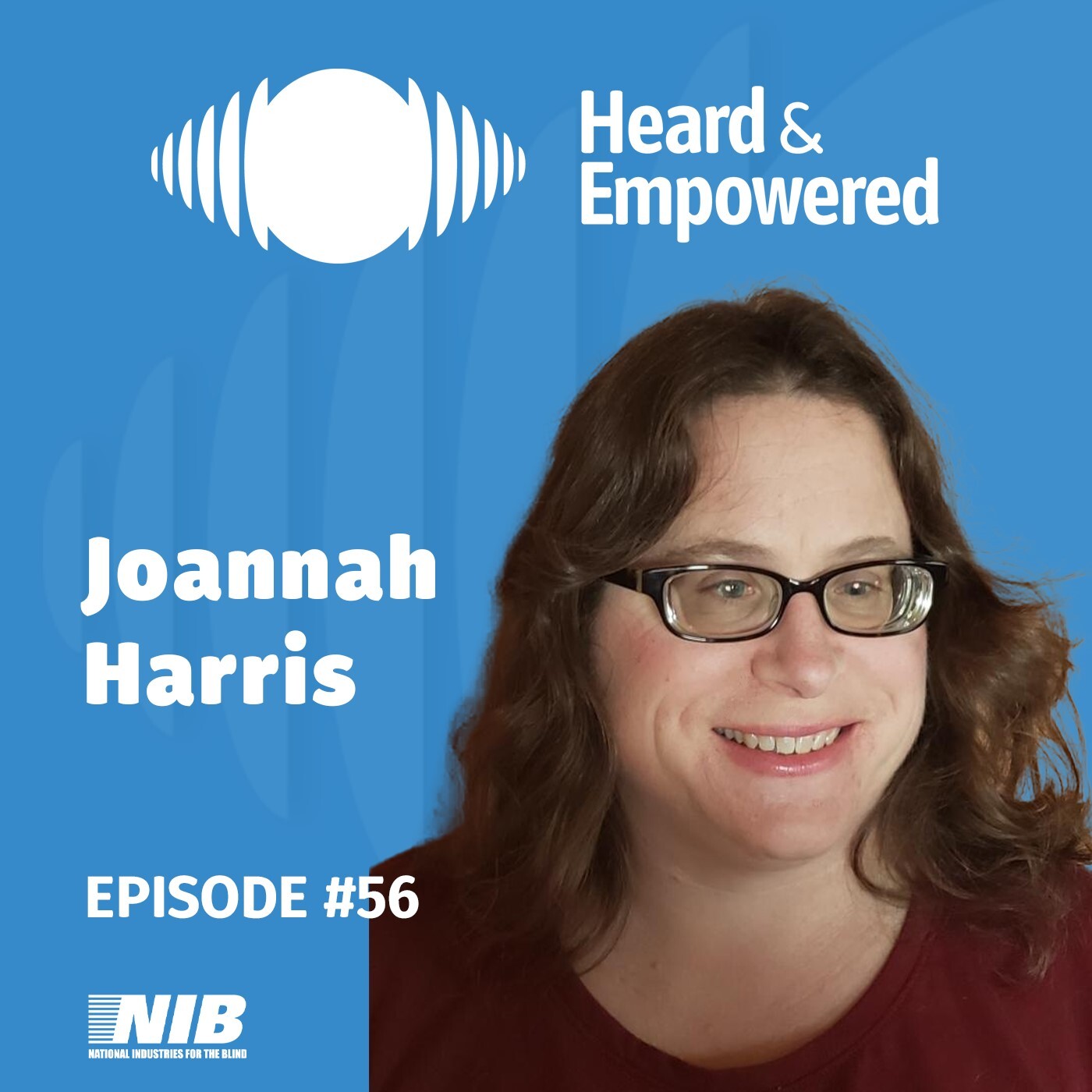 Navigating Career Transitions and Resilience in the Face of Vision Loss With Joannah Harris