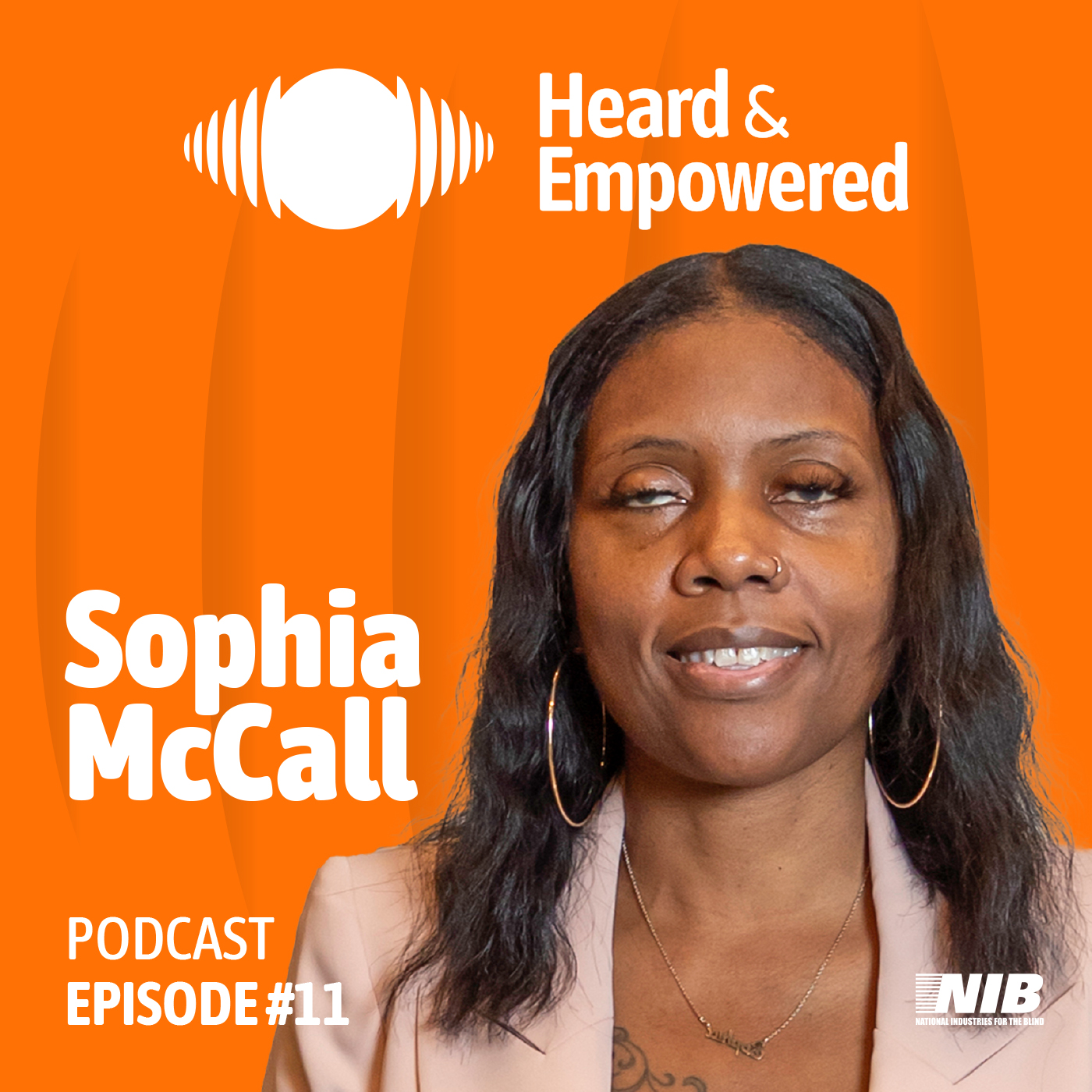 Ep #11: Sophia McCall's Journey: From Depression and Blindness to a Thriving Career as an HR Recruiter