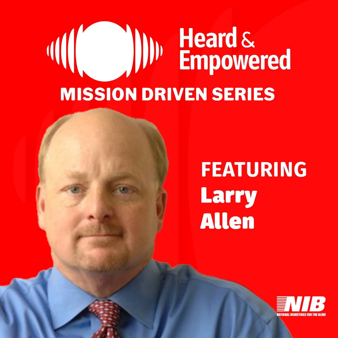 [Mission Driven Series] Transforming Federal Procurement for Broader Access and Impact With Larry Allen